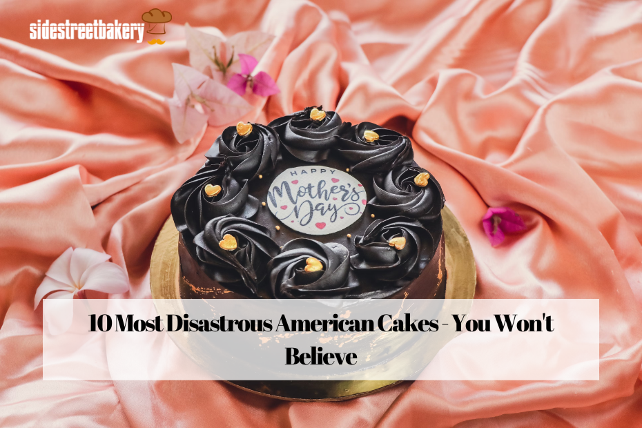 10 Most Disastrous American Cakes - You Won't Believe