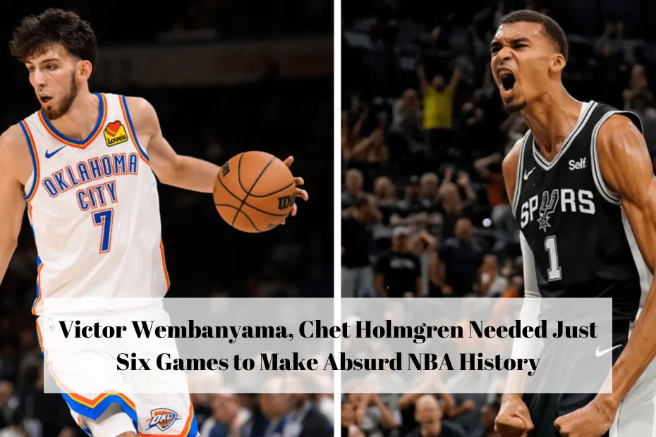 Victor Wembanyama, Chet Holmgren Needed Just Six Games to Make Absurd NBA History
